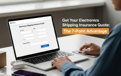 Get Your Electronics Shipping Insurance Quote: The 7-Point Advantage